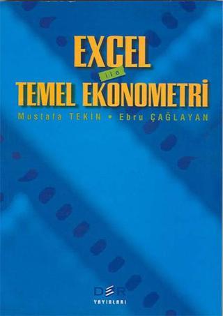 Excel ile Temel Ekonometri - Mustafa Tekin - Der Yayınları