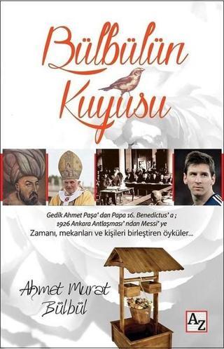 Bülbülün Kuyusu - Ahmet Murat Bülbül - Az Kitap
