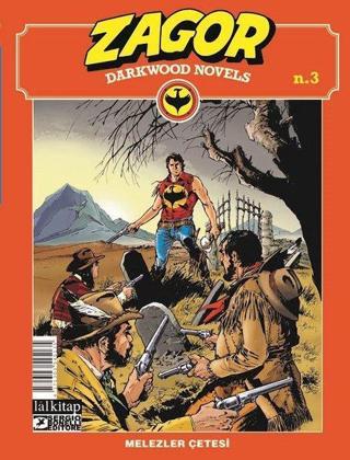 Zagor Darkwood Novels Sayı 3 - Melezler Çetesi - Lal
