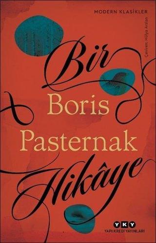 Bir Hikaye - Modern Klasikler - Boris Pasternak - Yapı Kredi Yayınları