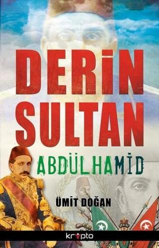 Derin Sultan Abdülhamid - Ümit Doğan - Kripto