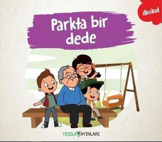Parkta Bir Dede - Kolektif  - Yeşilay Yayınları