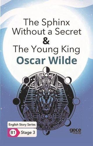 The Sphinx Without a Secret - The Young King - English Story Series - B1 Stage 3 - Oscar Wilde - Gece Kitaplığı