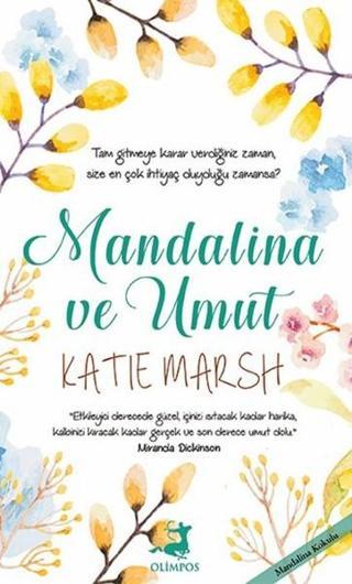 Mandalina ve Umut - Katie Marsh - Olimpos Yayınları