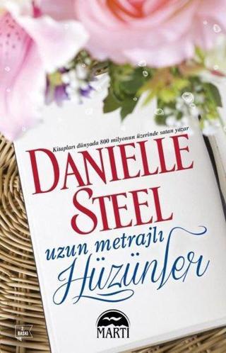 Uzun Metrajlı Hüzünler - Danielle Steel - Martı Yayınları Yayınevi