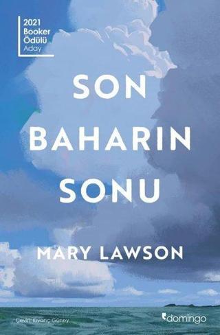 Son Baharın Sonu - Mary Lawson - Domingo Yayınevi