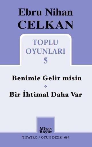 Ebru Nihan Celkan Toplu Oyunları - 5 - Ebru Nihan Celkan - Mitos Boyut Yayınları