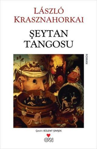 Şeytan Tangosu - Laszlo Krasznahorkai - Can Yayınları