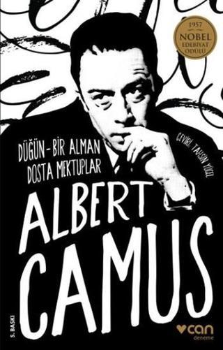 Düğün ve Bir Alman Dosta Mektuplar - Albert Camus - Can Yayınları