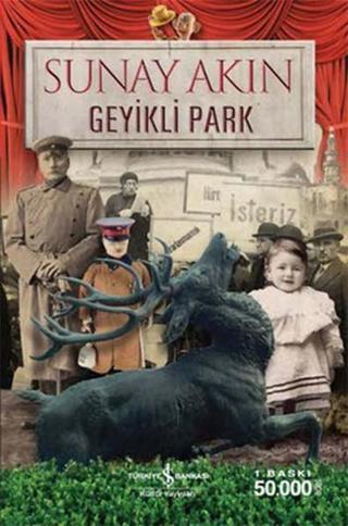 Geyikli Park - Sunay Akın - İş Bankası Kültür Yayınları