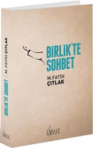 Birlik'te Sohbet - Mehmet Fatih Çıtlak - Risale Yayınları