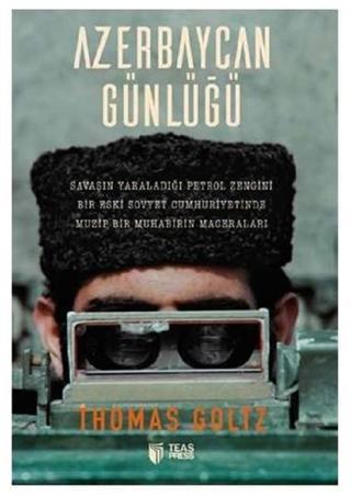Azerbaycan Günlüğü - Thomas Goltz - Teas Press