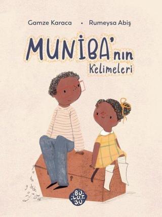 Muniba'nın Kelimeleri - Gamze Karaca - Bulutsu Yayınları
