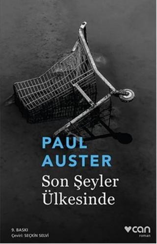 Son Şeyler Ülkesinde - Paul Auster - Can Yayınları