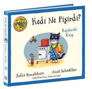 Kedi Ne Pişirdi? Kapakçıklı Kitap - Meşe Palamudu Ormanı'ndan Masallar - Axel Scheffler - Beta Kids