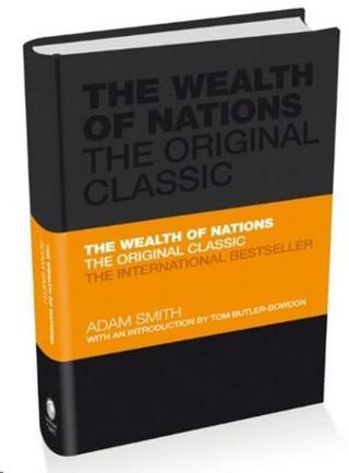 The Wealth of Nations: The Economics Classic - A selected edition for the contemporary reader - Adam Smith - John Wiley and Sons