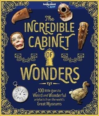 The Incredible Cabinet of Wonders (Lonely Planet Kids) - Kolektif  - Lonely Planet