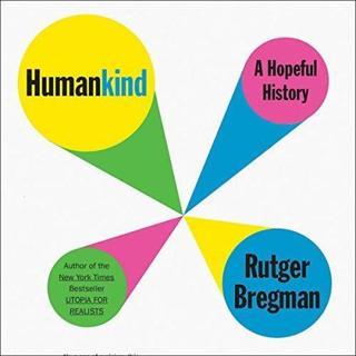 Humankind : A Hopeful History - Rutger Bregman - Bloomsbury
