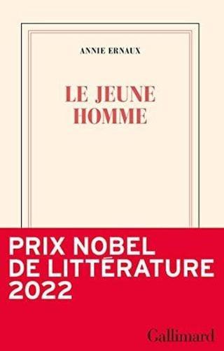LE JEUNE HOMME - Annie Ernaux - Gallimard