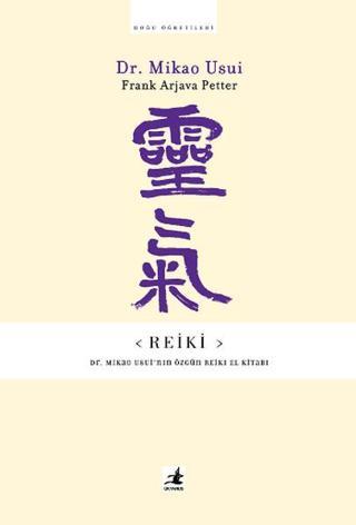 Reiki-Dr.Mikao Usui'nin Özgün El Kitabı - Dr.Mikao Usui - Okyanus Yayıncılık
