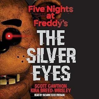 Five Nights at Freddy's: The Silver Eyes - Scott Cawthon - Scholastic US