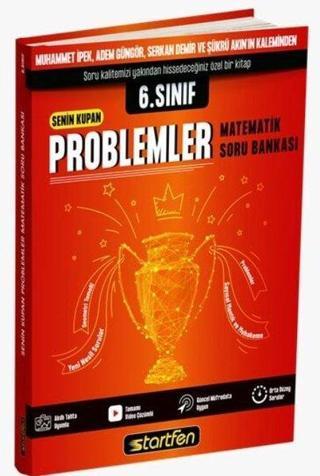6. Sınıf Senin Kupan Problemler Ve Matematik Soru Bankası - Kolektif  - Startfen Yayınları