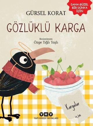 Gözlüklü Karga - Gürsel Korat - Yapı Kredi Yayınları