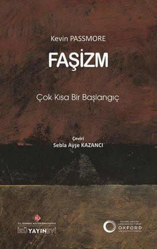 Faşizm: Çok Kısa Bir Başlangıç - Kevin Passmore - İstanbul Kültür Üniversitesi