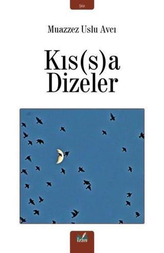 Kıssa Dizeler - Muazzez Uslu Avcı - İzan Yayıncılık