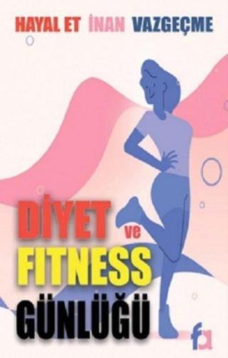 Diyet ve Fitness Günlüğü - Kolektif  - Fa Yayınları