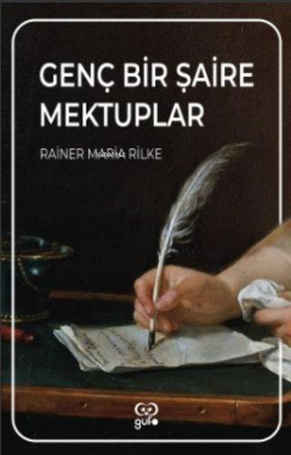 Genç Bir Şaire Mektuplar - Rainer Maria Rilke - Gufo Yayınları