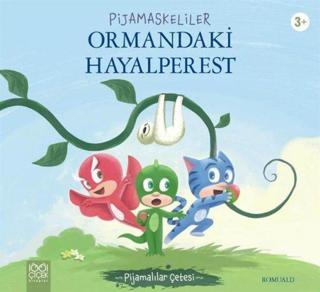 Pijamaskeliler Ormandaki Hayalperest - Pijamalılar Çetesi - Romuald  - 1001 Çiçek