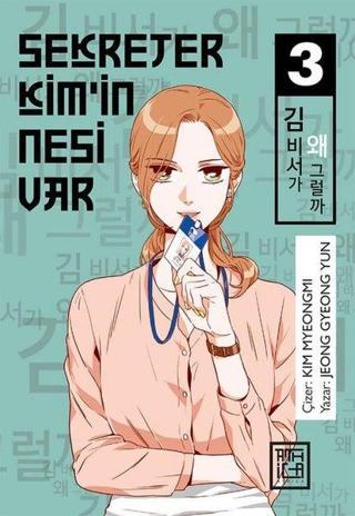 Sekreter Kim'in Nesi Var - Cilt 3 - Jeong Gyeong Yun - Athica Yayınları