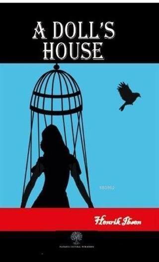A Doll's House - Henrik Ibsen - Platanus Publishing
