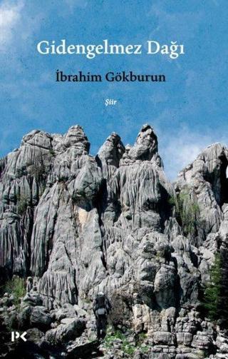 Gidengelmez Dağı - İbrahim Gökburun - Profil Kitap Yayınevi