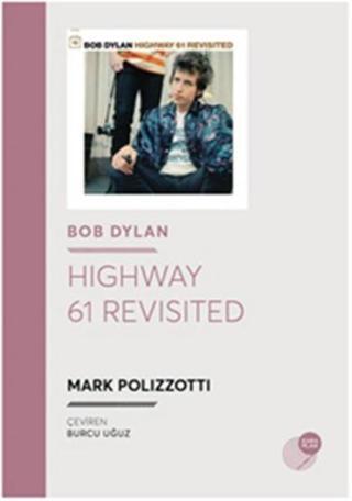 Highway 61 Revisited - Mark Polizzotti - Kara Plak