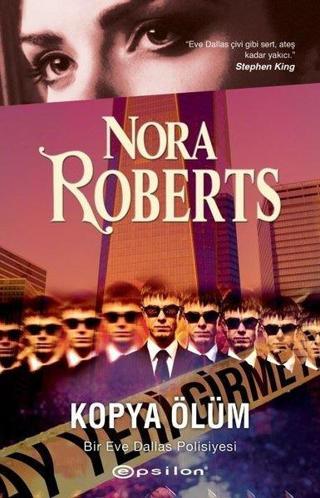 Kopya Ölüm - Bir Eve Dallas Polisiyesi - Nora Roberts - Epsilon Yayınevi