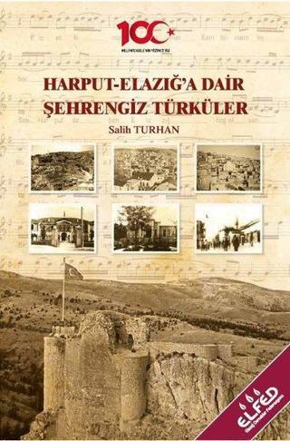 Harput-Elazığ'a Dair Şehrengiz Türküler - Salih Turhan - ST Prodüksiyon