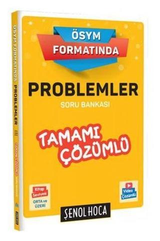 ÖSYM Formatında Problemler Soru Bankası - Şenol Aydın - Şenol Hoca Yayınları