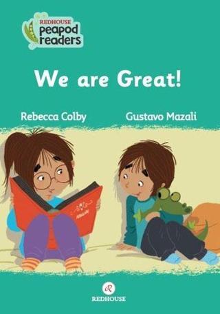 We Are Great! Redhouse Peapod Readers - Rebecca Colby - Redhouse Yayınları