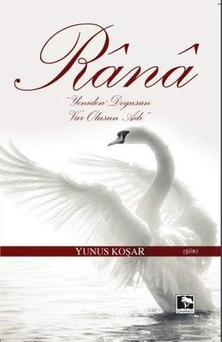 Rana - Yunus Koşar - Çınaraltı Yayınları
