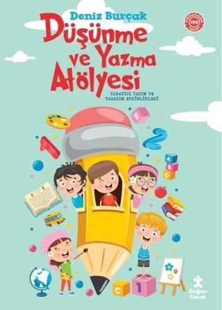 Düşünme ve Yazma Atölyesi - Doğan Çocuk