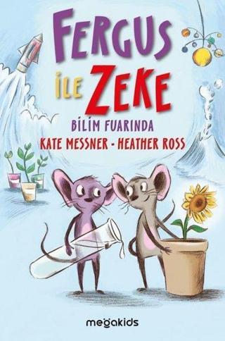 Fergus ile Zeke Bilim Fuarında - Kate Messner - Megakids Yayıncılık