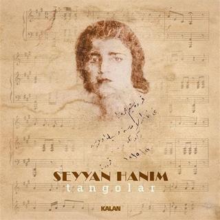 Seyyan Hanim Tangolar Plak - Seyyan Hanim - Kalan Müzik