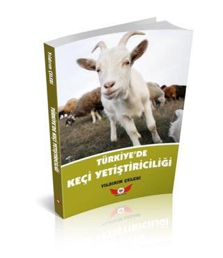 Türkiye'de Keçi Yetiştiriciliği - Yıldırım Çelebi - Minel Yayınları