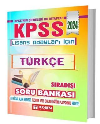 2024 KPSS Lisans Türkçe Sıradışı Soru Bankası - Kolektif  - Teorem Yayınları