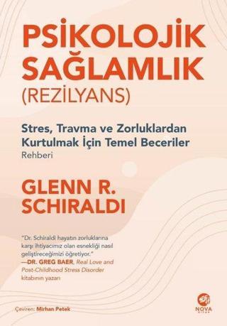 Psikolojik Sağlamlık - Rezilyans - Glenn R. Schiraldi - Nova Kitap