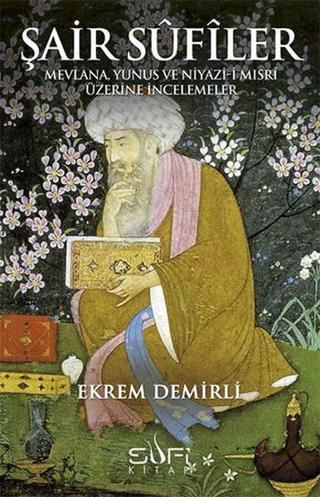 Şair Sufiler - Ekrem Demirli - Sufi Kitap