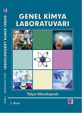 Genel Kimya Laboratuvarı - Yalçın Altunkaynak - Efil Yayınevi Yayınları