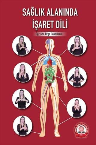 Sağlık Alanında İşaret Dili - Özge Göbel Balık - Ankara Nobel Tıp